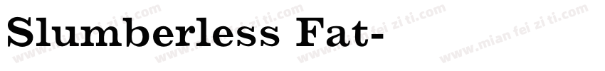 Slumberless Fat字体转换
